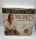 Secrets of Manifesting : A Spiritual Guide for Getting What You Want by Wayne W.